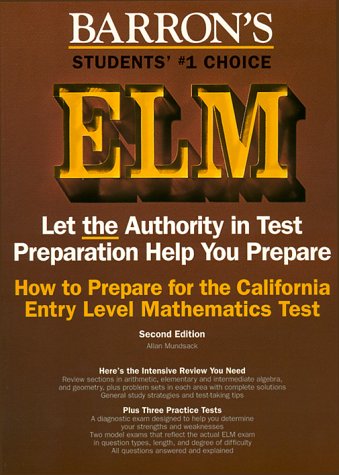 How to Prepare for the California Entry Level Mathematics Test (9780812097290) by Mundsack M.A., Allan