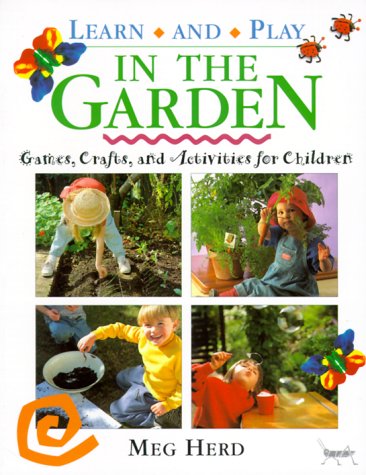 Beispielbild fr Learn and Play in the Garden zum Verkauf von Wonder Book