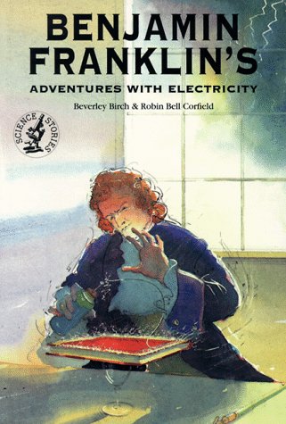 Beispielbild fr Benjamin Franklin's Adventures With Electricity (Science Stories Series) zum Verkauf von SecondSale