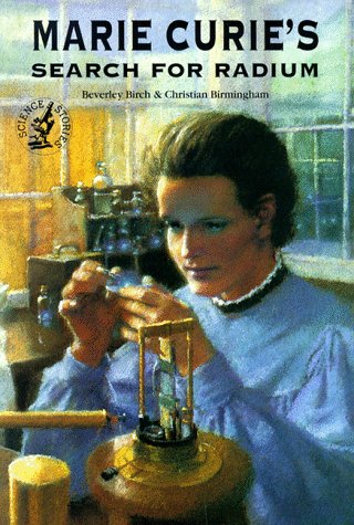 9780812097917: Marie Curie's Search for Radium (Science Stories Series)