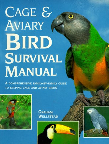 Beispielbild fr Cage and Aviary Bird Survival Manual: A Comprehensive Family-By-Family Guide to Keeping Cage and Aviary Birds zum Verkauf von Wonder Book