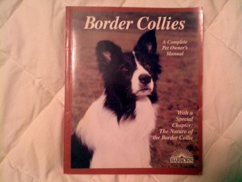 9780812098013: Border Collies (Complete Pet Owner's Manuals)