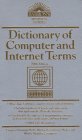 Stock image for Dictionary of Computer and Internet Terms for sale by Better World Books