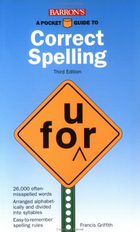 Imagen de archivo de A Pocket Guide to Correct Spelling a la venta por Better World Books: West