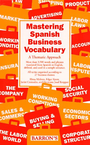 Stock image for Mastering Spanish Business Vocabulary: A Thematic Approach for sale by More Than Words