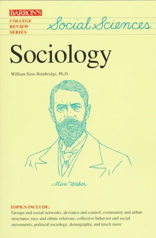 Sociology (College Review Series) (9780812099201) by Bainbridge, William Sims