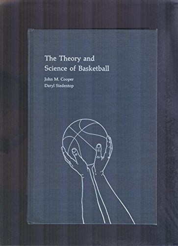 Imagen de archivo de The Theory and Science of Basketball a la venta por Booksavers of Virginia