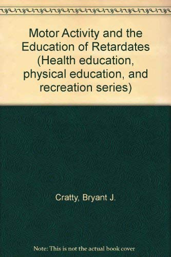 Stock image for Motor Activity and the Education of Retardates for sale by Better World Books: West