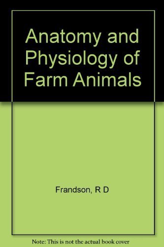 9780812100891: Anatomy and Physiology of Farm Animals
