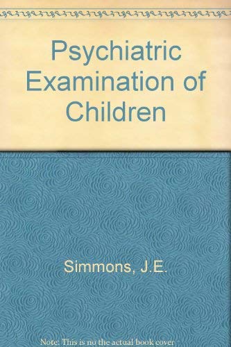 Beispielbild fr Psychiatric examination of children zum Verkauf von GuthrieBooks