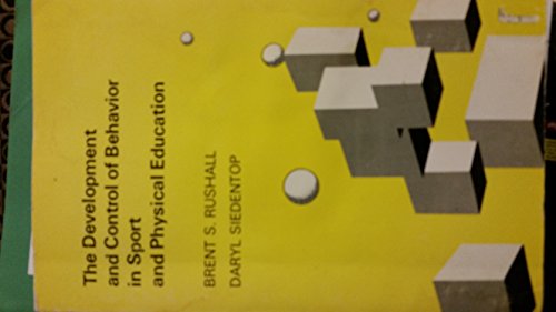 Beispielbild fr The Development and Control of Behavior in Sport and Physical Education zum Verkauf von Better World Books: West