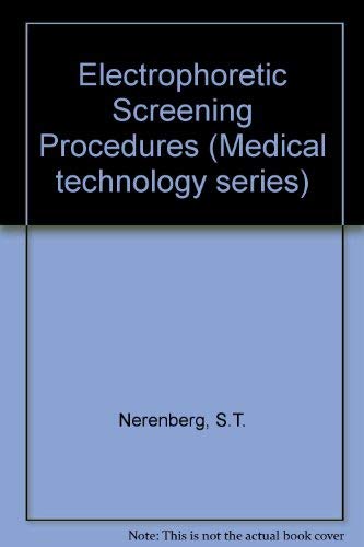 Stock image for Electrophoretic Screening Procedures. Medical Technology Series for sale by Zubal-Books, Since 1961