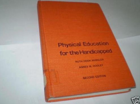9780812105384: Physical education for the handicapped (Health education, physical education and recreation series)