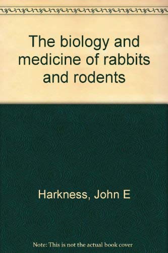 Stock image for The Biology and Medicine of Rabbits and Rodents for sale by Better World Books