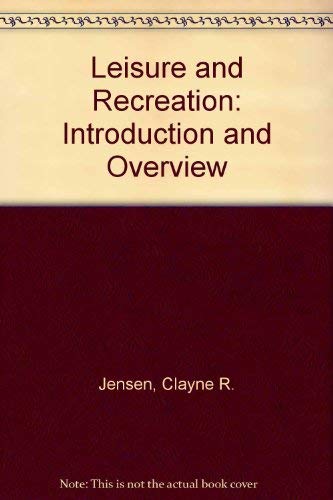 Leisure and recreation: Introduction and overview (9780812105957) by Jensen, Clayne R