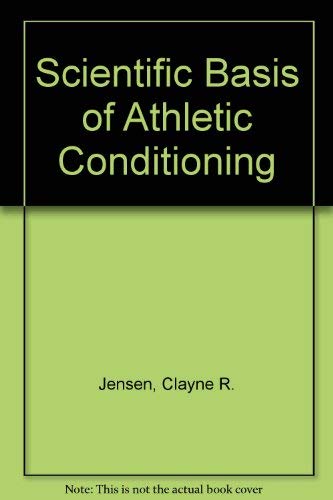 Beispielbild fr Scientific Basis of Athletic Conditioning zum Verkauf von Top Notch Books