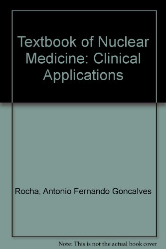 Beispielbild fr Textbook of nuclear medicine: Clinical applications zum Verkauf von Wonder Book