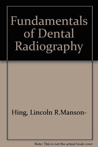 Beispielbild fr Fundamentals of Dental Radiography zum Verkauf von P.C. Schmidt, Bookseller