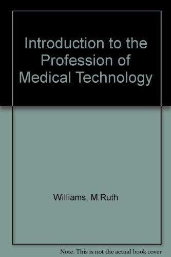 Beispielbild fr An Introduction to the Profession of Medical Technology zum Verkauf von Better World Books