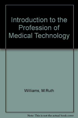 Stock image for An Introduction to the Profession of Medical Technology for sale by Better World Books