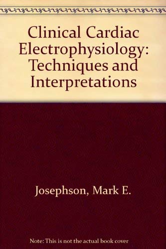 Beispielbild fr Clinical cardiac electrophysiology ; techniques and interpretations zum Verkauf von ThriftBooks-Atlanta