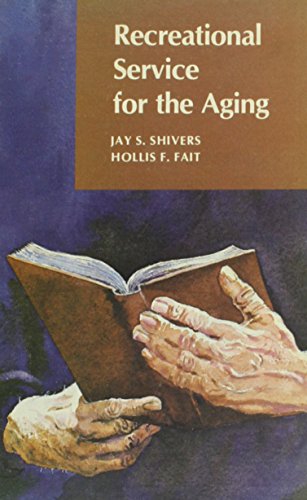 Imagen de archivo de Recreational Service for the Aging a la venta por Zubal-Books, Since 1961