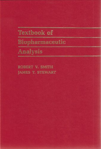 Stock image for Textbook of Biopharmaceutic Analysis: A Description of Methods for the Determination of Drugs in Biologic Fluids for sale by Rob the Book Man