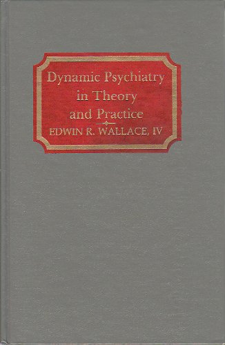 Beispielbild fr Dynamic Psychiatry in Theory and Practice zum Verkauf von Better World Books