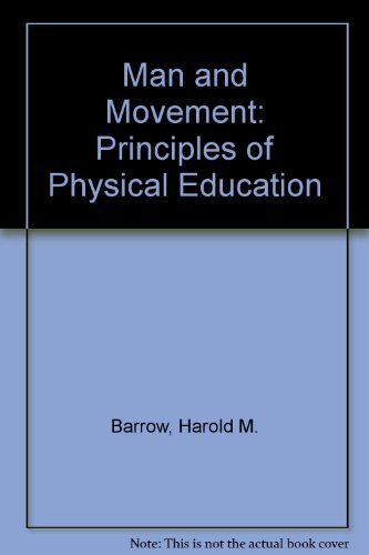 Stock image for Man and movement: Principles of physical education for sale by HPB-Red