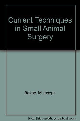Stock image for Current Techniques in Small Animal Surgery for sale by Better World Books