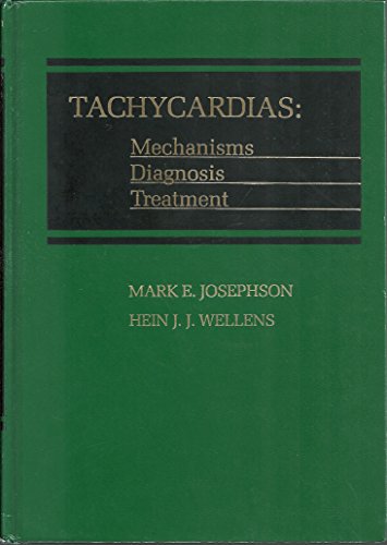 Beispielbild fr Tachycardias: Mechanisms, Diagnosis, Treatment zum Verkauf von ThriftBooks-Atlanta