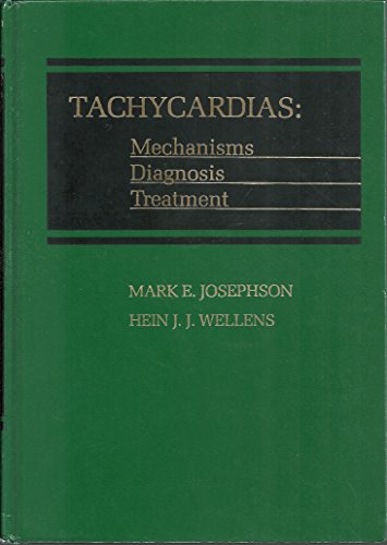 Stock image for Tachycardias: Mechanisms, Diagnosis, Treatment for sale by ThriftBooks-Atlanta