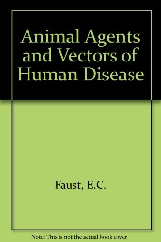 Animal Agents and Vectors of Human Disease