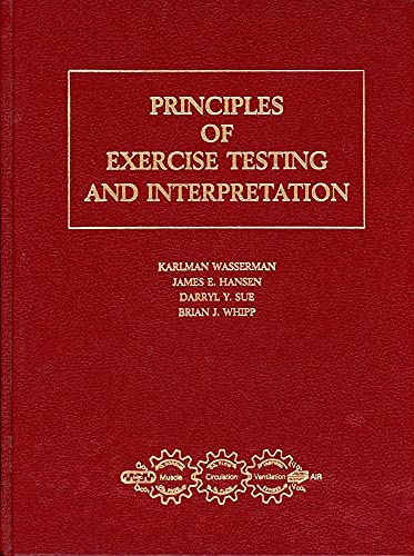 Stock image for Principles of Exercise Testing and Interpretation for sale by HPB-Red