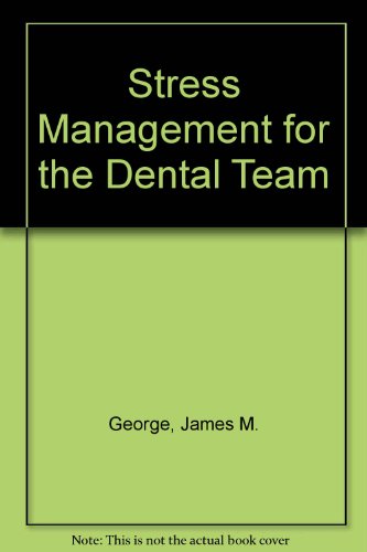 Imagen de archivo de Stress Management for the Dental Team a la venta por Zubal-Books, Since 1961