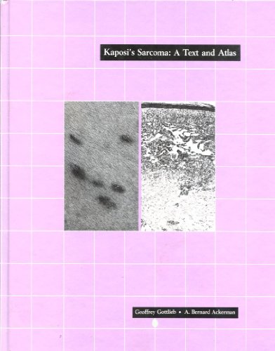 Beispielbild fr Kaposi*s Sarcoma: A Text and Atlas zum Verkauf von dsmbooks