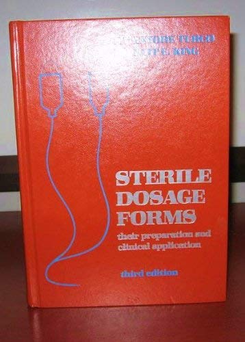 Beispielbild fr Sterile Dosage Forms: Their Preparation and Clinical Application. 3rd Edition. zum Verkauf von Bingo Used Books