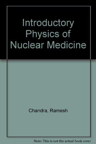 Stock image for Introductory physics of nuclear medicine for sale by Wonder Book