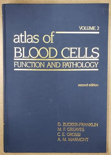 Atlas of Blood Cells: Function and Pathology (9780812110944) by Greaves, M. F.; Grossi, C. E.; Marmont, Alberto M.