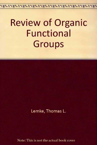 Imagen de archivo de Review of Organic Functional Groups: Introduction to Medicinal Organic Chemistry a la venta por Wonder Book