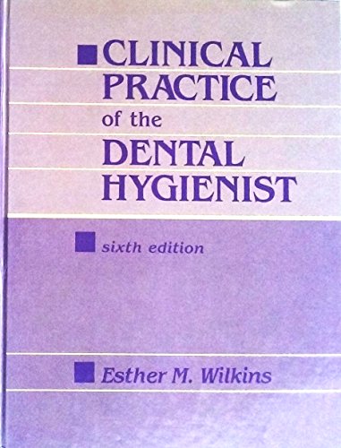 Stock image for Clinical Practice of the Dental Hygienist for sale by Better World Books: West