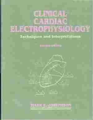9780812112016: Clinical Cardiac Electrophysiology: Techniques and Interpretations