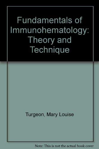Beispielbild fr Fundamentals of Immunohematology : Theory and Technique zum Verkauf von Better World Books