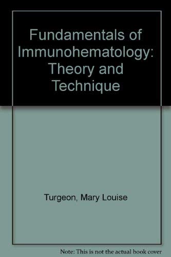 Stock image for Fundamentals of Immunohematology : Theory and Technique for sale by Better World Books