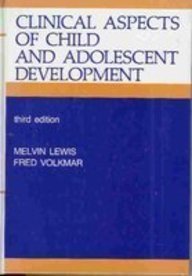 Beispielbild fr Clinical Aspects of Child and Adolescent Development: An Introductory Synthesis of Developmental Concepts and Clinical Experience zum Verkauf von More Than Words