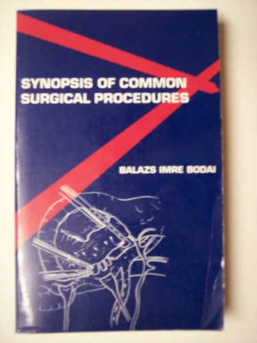 Stock image for Synopsis of Common Surgical Procedures for sale by medimops
