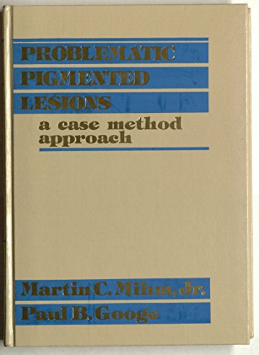 Imagen de archivo de Problematic Pigmented Lesions: A Case Method Approach a la venta por HPB-Red