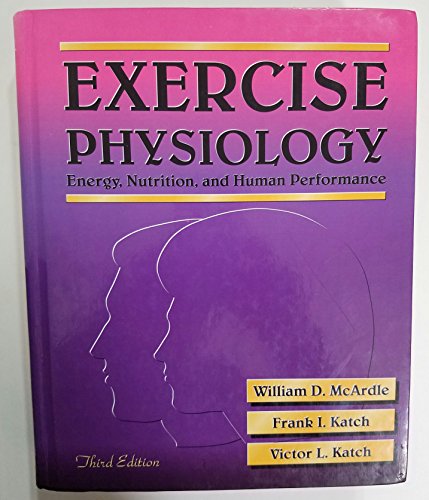 Beispielbild fr Exercise Physiology : Energy, Nutrition and Human Performance zum Verkauf von Better World Books