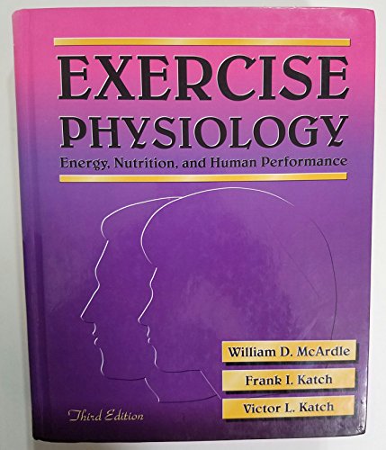 Stock image for Exercise Physiology: Energy, Nutrition, and Human Performance for sale by Zoom Books Company