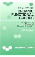 Beispielbild fr Review of Organic Functional Groups: Introduction to Medicinal Organic Chemistry zum Verkauf von Wonder Book